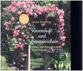 Rosenduft und Sonnenschein