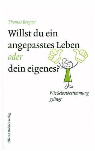 Willst du ein angepasstes Leben oder dein eigenes?