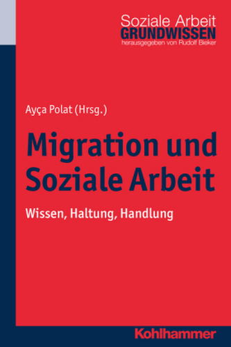 Migration und Soziale Arbeit Migration und Soziale Arbeit