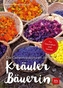 Die Geheimrezepturen der Kräuterbäuerin