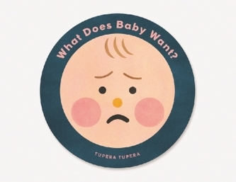 What Does Baby Want?