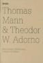 Thomas Mann & Theodor W. Adorno