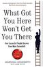 What Got You Here Won't Get You There