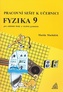 Fyzika 9 pro ZŠ - pracovní sešit