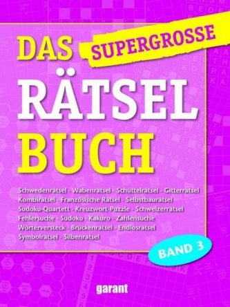 Das supergroße Rätselbuch. Bd.3