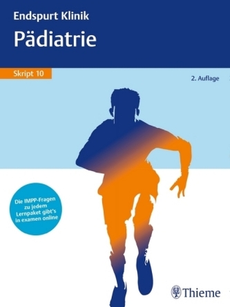 Endspurt Klinik: Pädiatrie Endspurt Klinik: Pädiatrie