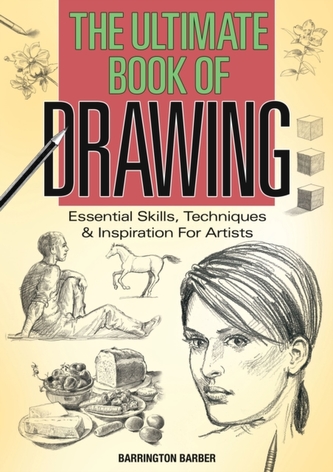 The Ultimate Book of Drawing