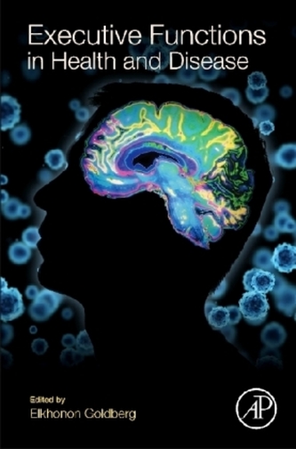 Executive Functions in Health and Disease Executive Functions in Health and Disease