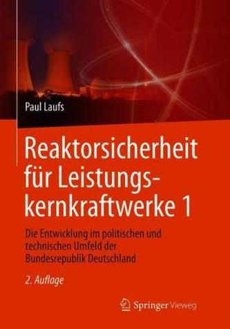 Reaktorsicherheit für Leistungskernkraftwerke