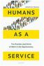 Humans as a Service