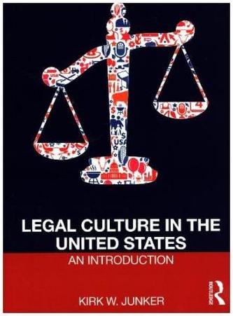 Legal Culture in the United States: An Introduction