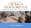 Die Jagd zum Nordpol, 2 Audio-CDs