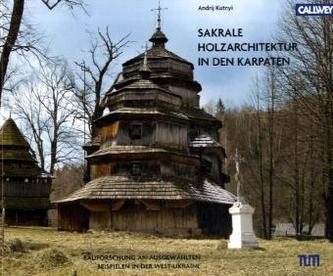 Sakrale Holzarchitektur in den Karpaten