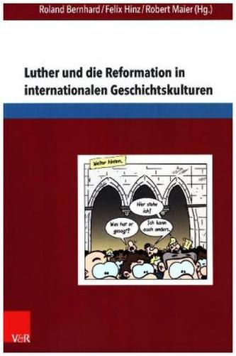 Luther und die Reformation in internationalen Geschichtskulturen