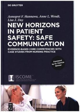 New Horizons in Patient Safety: Understanding Communication