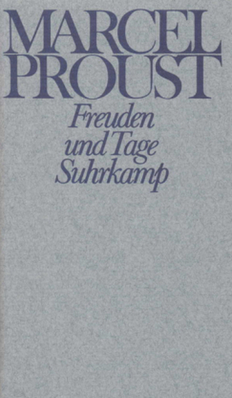 Freuden und Tage und andere Erzählungen und Skizzen aus den Jahren 1892-1896