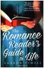 The Romance Reader's Guide to Life