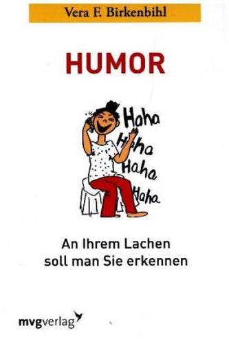 Humor: An Ihrem Lachen soll man Sie erkennen