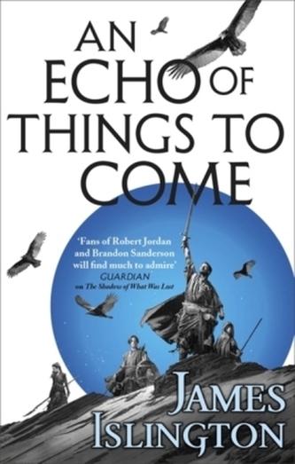 An Echo of Things to Come : Book Two of the Licanius trilogy