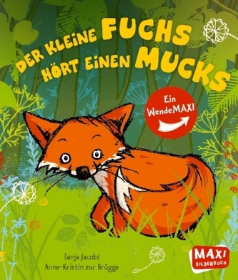 Der kleine Fuchs hört einen Mucks / Die Maus mit der Laus