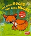 Der kleine Fuchs hört einen Mucks / Die Maus mit der Laus