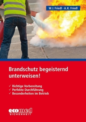 Brandschutz begeisternd unterweisen!