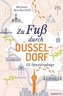 Zu Fuß durch Düsseldorf