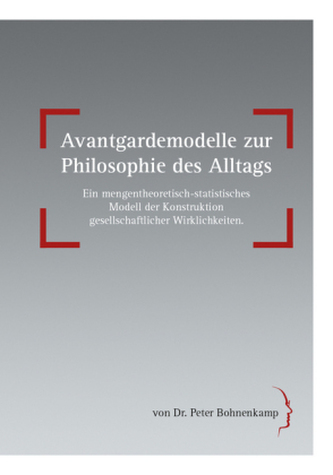 Avantgardemodelle zur Philosophie des Alltags