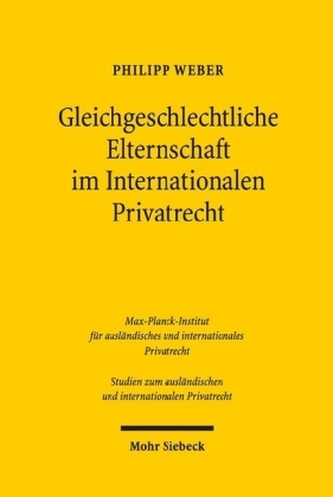 Gleichgeschlechtliche Elternschaft im Internationalen Privatrecht