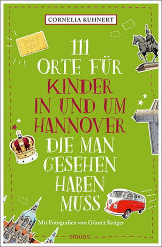 111 Orte für Kinder in Hannover, die man gesehen haben muss