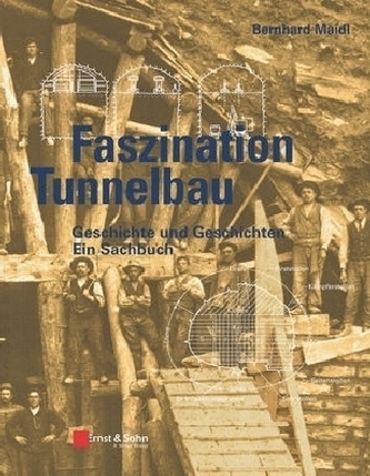 Faszination Tunnelbau