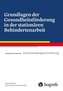 Grundlagen der Gesundheitsförderung in der stationären Behindertenarbeit