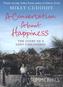 A Conversation About Happiness