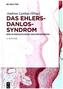 Das Ehlers-Danlos-Syndrom