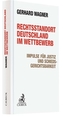 Rechtsstandort Deutschland im Wettbewerb