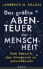Das größte Abenteuer der Menschheit