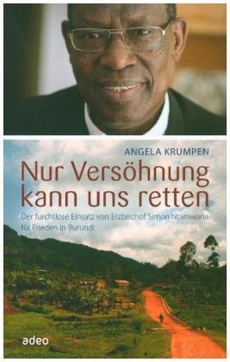 Nur Versöhnung kann uns retten