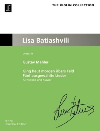 Ging heut morgen übers Feld - Fünf ausgewählte Lieder, für Violine und Klavier
