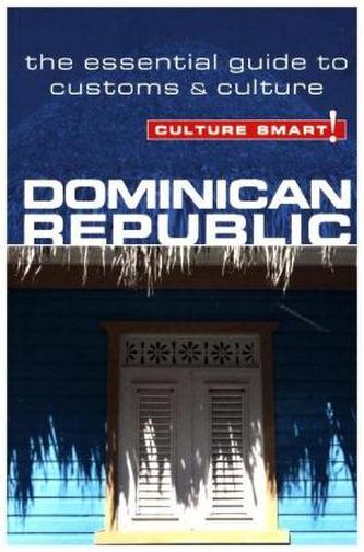 Dominican Republic - Culture Smart!