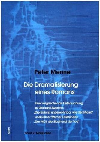 Die Dramatisierung eines Romans. Bd.2