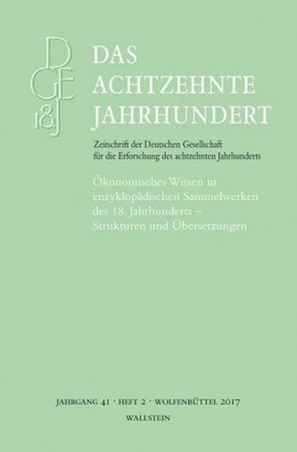 Ökonomisches Wissen in enzyklopädischen Sammelwerken des 18. Jahrhunderts - Strukturen und Übersetzungen