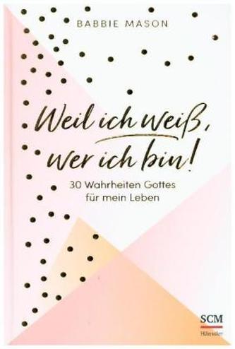 Weil ich weiß, wer ich bin!
