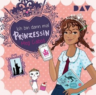 Ich bin dann mal Prinzessin. Tl.1, 2 Audio-CDs
