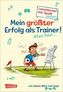 Antons Fußball-Tagebuch - Mein größter Erfolg als Trainer! Also fast ...
