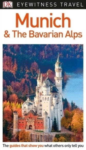 DK Eyewitness Travel Guide Munich and the Bavarian Alps