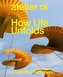 atelier oï - How Life Unfolds