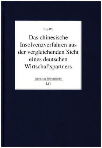 Das chinesische Insolvenzverfahren aus der vergleichenden Sicht eines deutschen Wirtschaftspartners