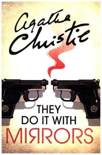 They Do it with Mirrors