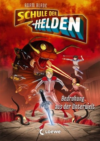 Schule der Helden - Bedrohung aus der Unterwelt