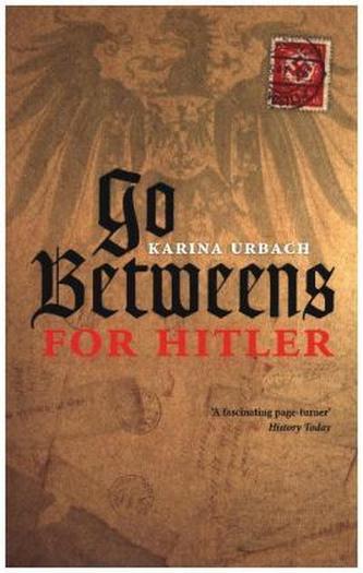 Go-Betweens for Hitler